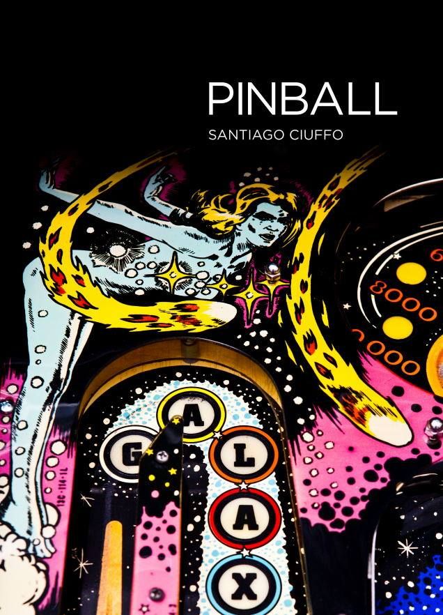 PINBALL by Santiago Ciuffo (hardcover book) - Image 1